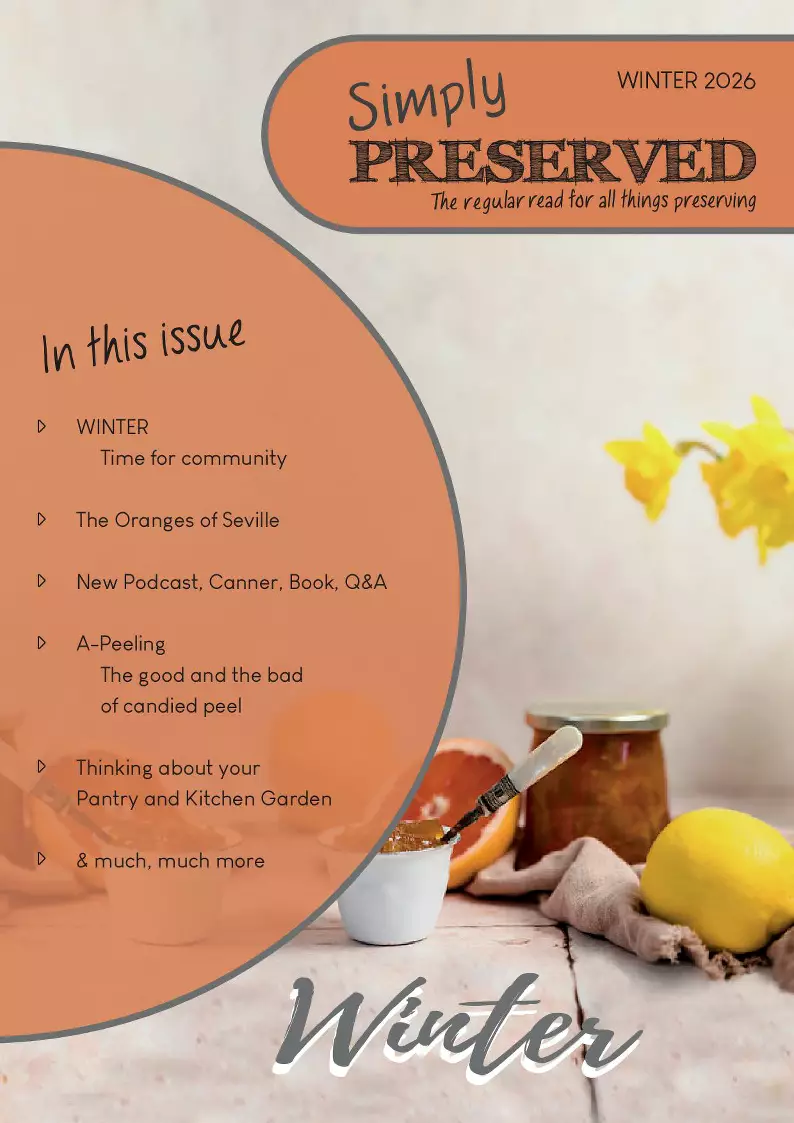 Simply Preserved Magazine for all things preserving : Issue 30